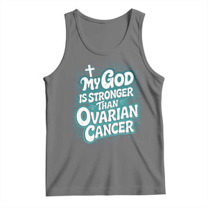 My God is Stronger Than Ovarian Cancer Tank Top TS10 Black Heather Print Your Wear