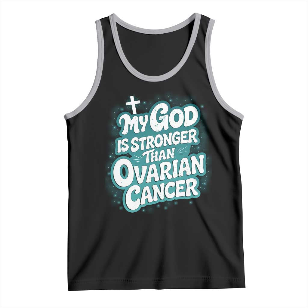 My God is Stronger Than Ovarian Cancer Tank Top TS10 Black Athletic Heather Print Your Wear