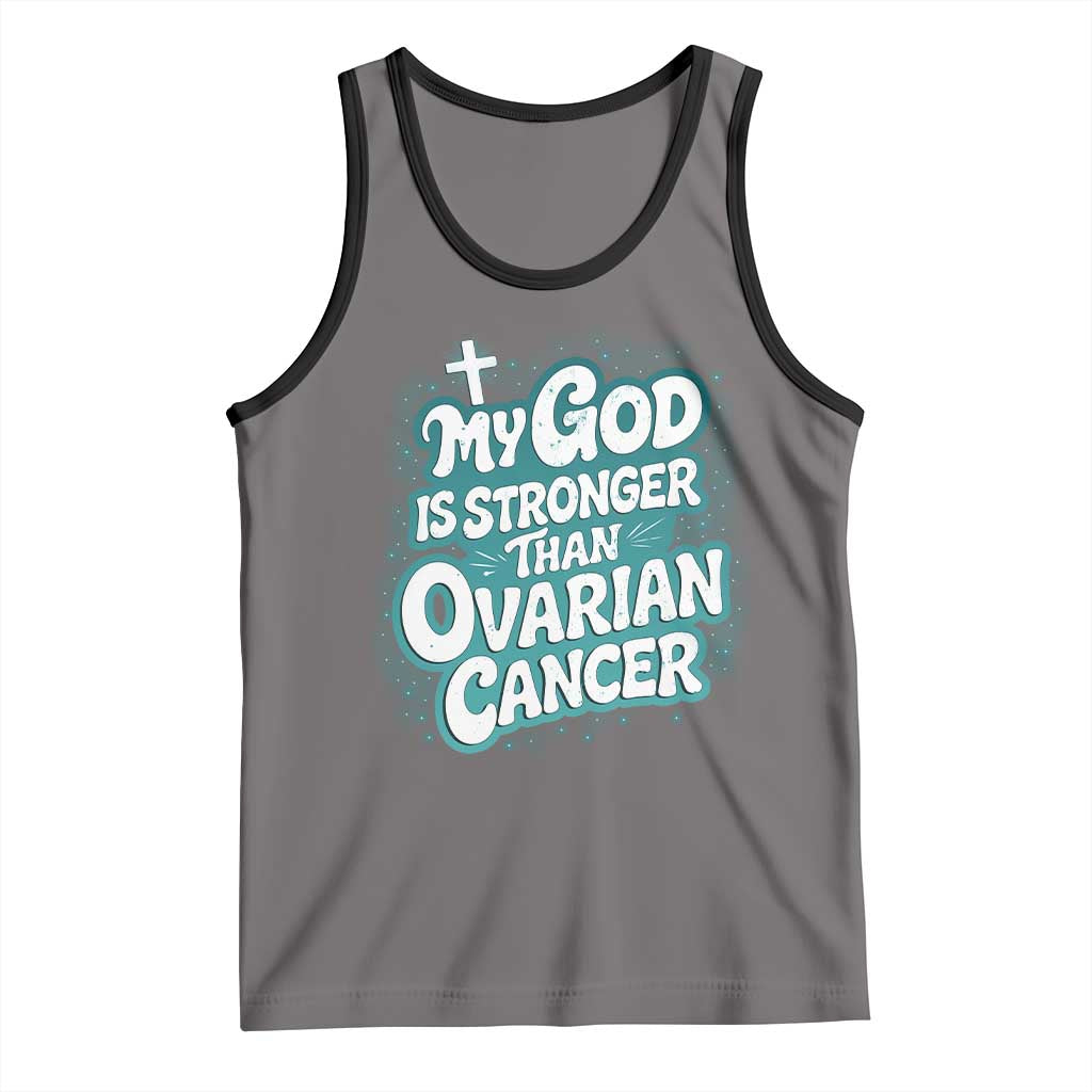 My God is Stronger Than Ovarian Cancer Tank Top TS10 Deep Heather Black Print Your Wear