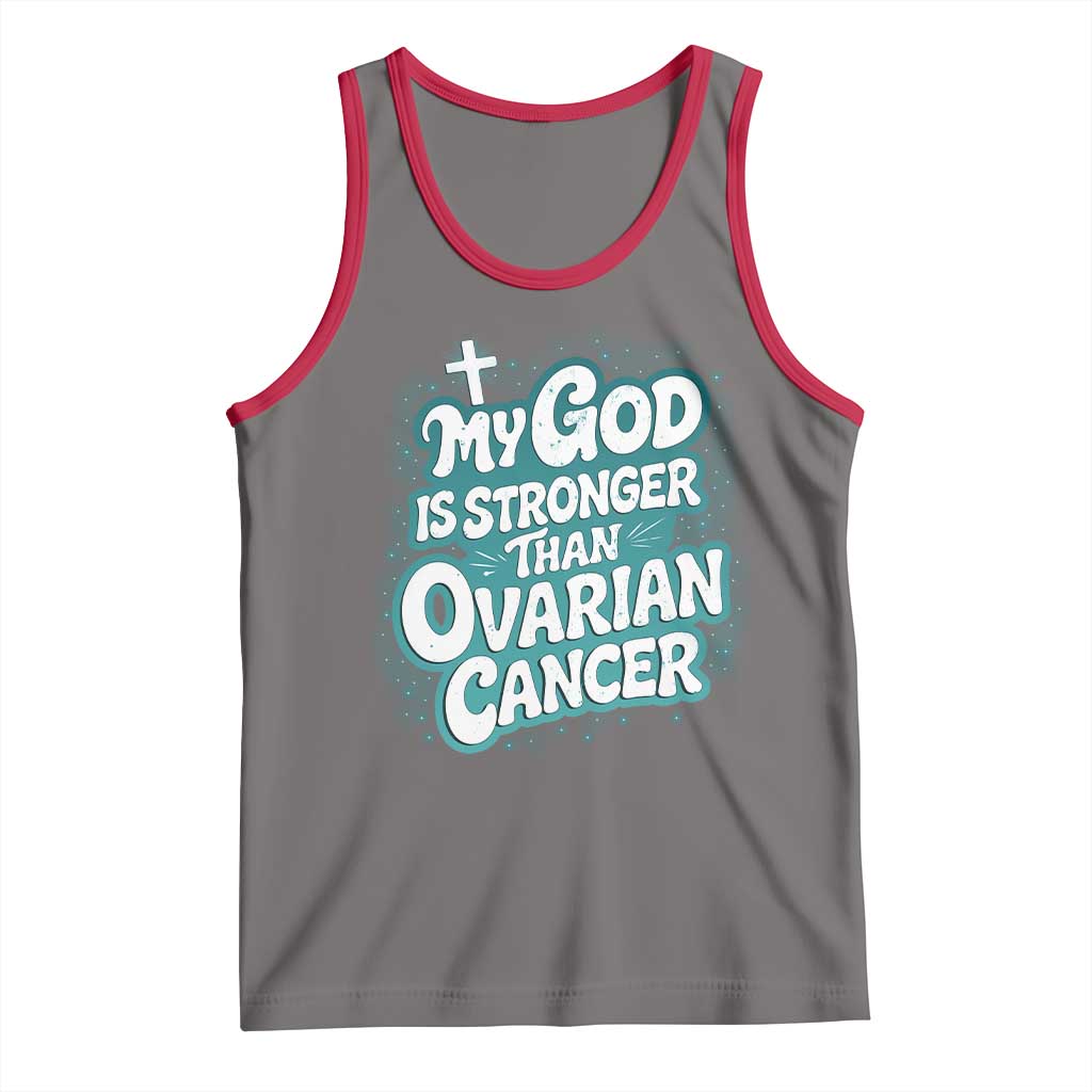 My God is Stronger Than Ovarian Cancer Tank Top TS10 Deep Heather Red Print Your Wear
