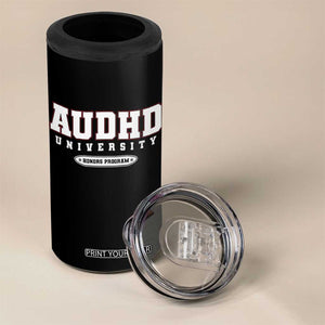 AUDHD 4 in 1 Can Cooler Tumbler Neurodivergent ADHD Autism Awareness Neurotypical Gift TS10 Print Your Wear