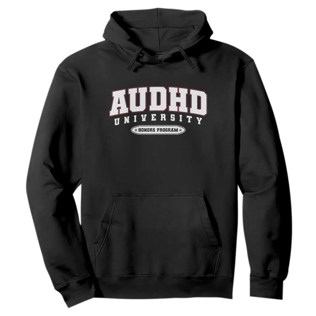 AUDHD Hoodie Neurodivergent ADHD Autism Awareness Neurotypical Gift TS10 Black Print Your Wear