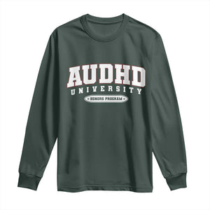 AUDHD Long Sleeve Shirt Neurodivergent ADHD Autism Awareness Neurotypical Gift TS10 Dark Forest Green Print Your Wear