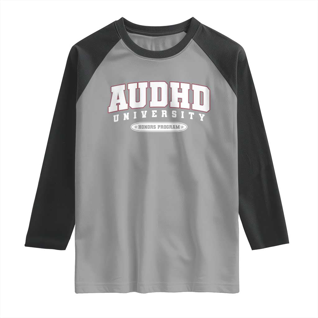 AUDHD Raglan Shirt Neurodivergent ADHD Autism Awareness Neurotypical Gift TS10 Sport Gray Black Print Your Wear