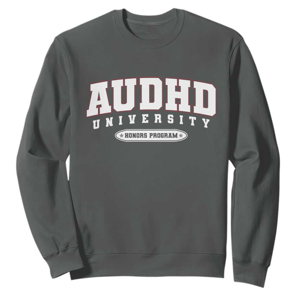 AUDHD Sweatshirt Neurodivergent ADHD Autism Awareness Neurotypical Gift TS10 Dark Heather Print Your Wear