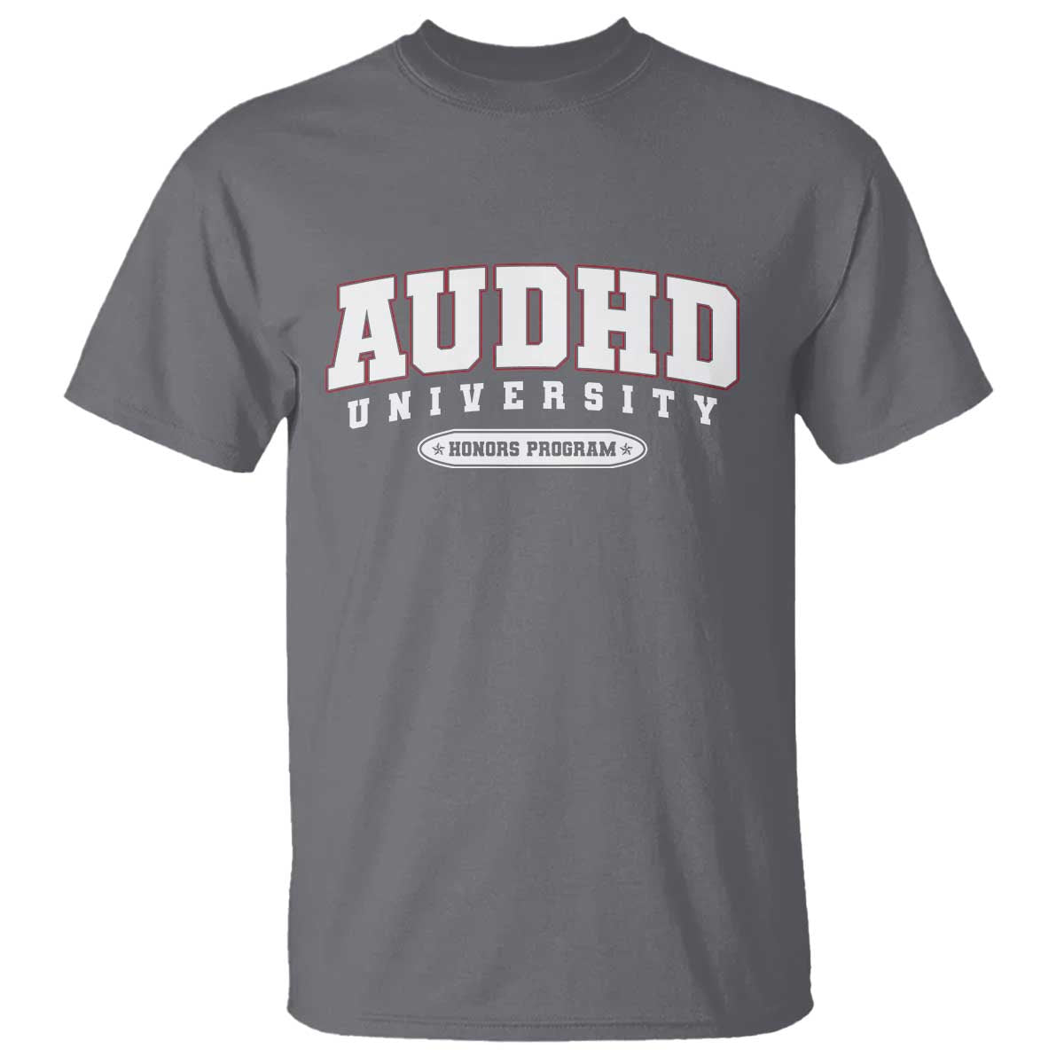 AUDHD T Shirt Neurodivergent ADHD Autism Awareness Neurotypical Gift TS10 Charcoal Print Your Wear