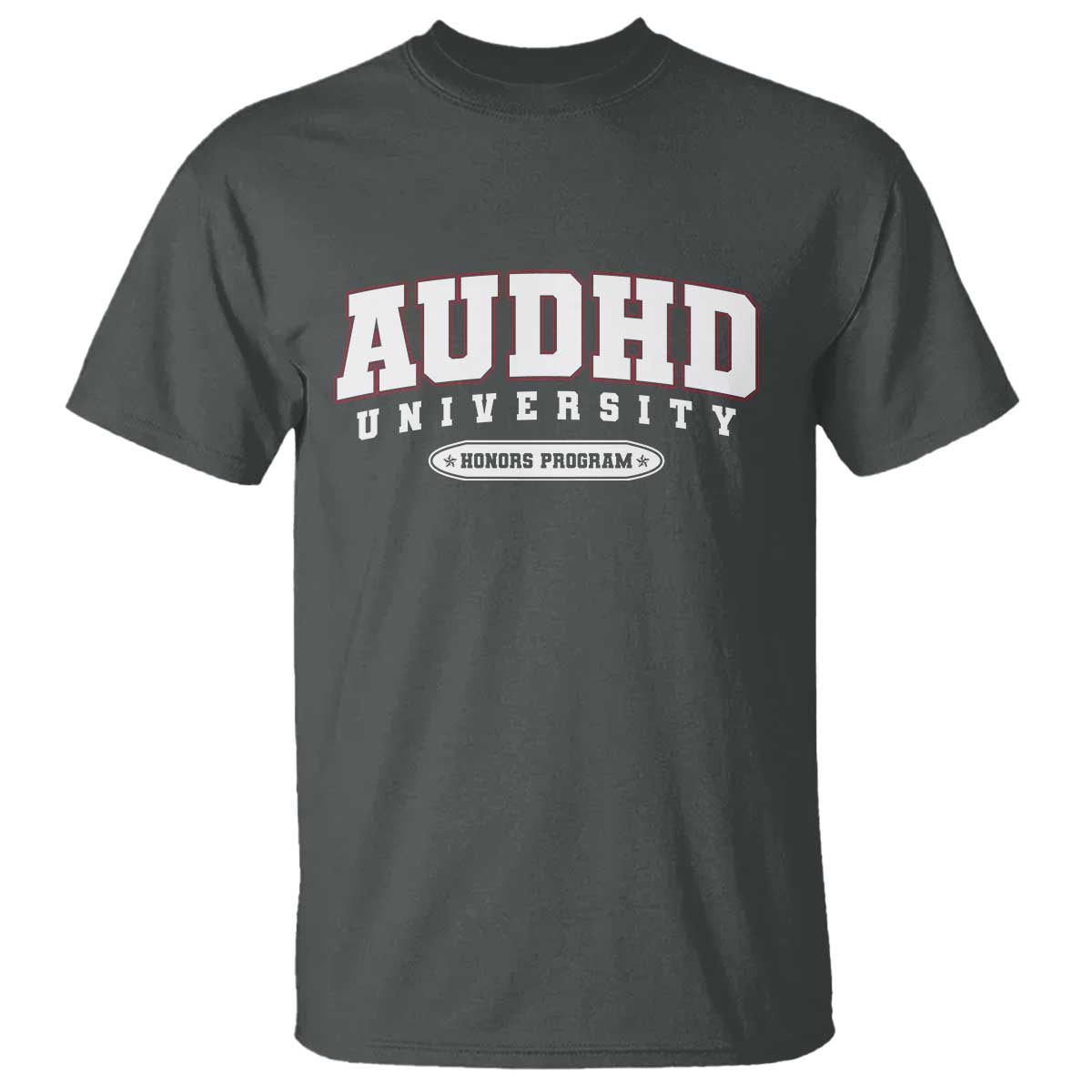 AUDHD T Shirt Neurodivergent ADHD Autism Awareness Neurotypical Gift TS10 Dark Heather Print Your Wear