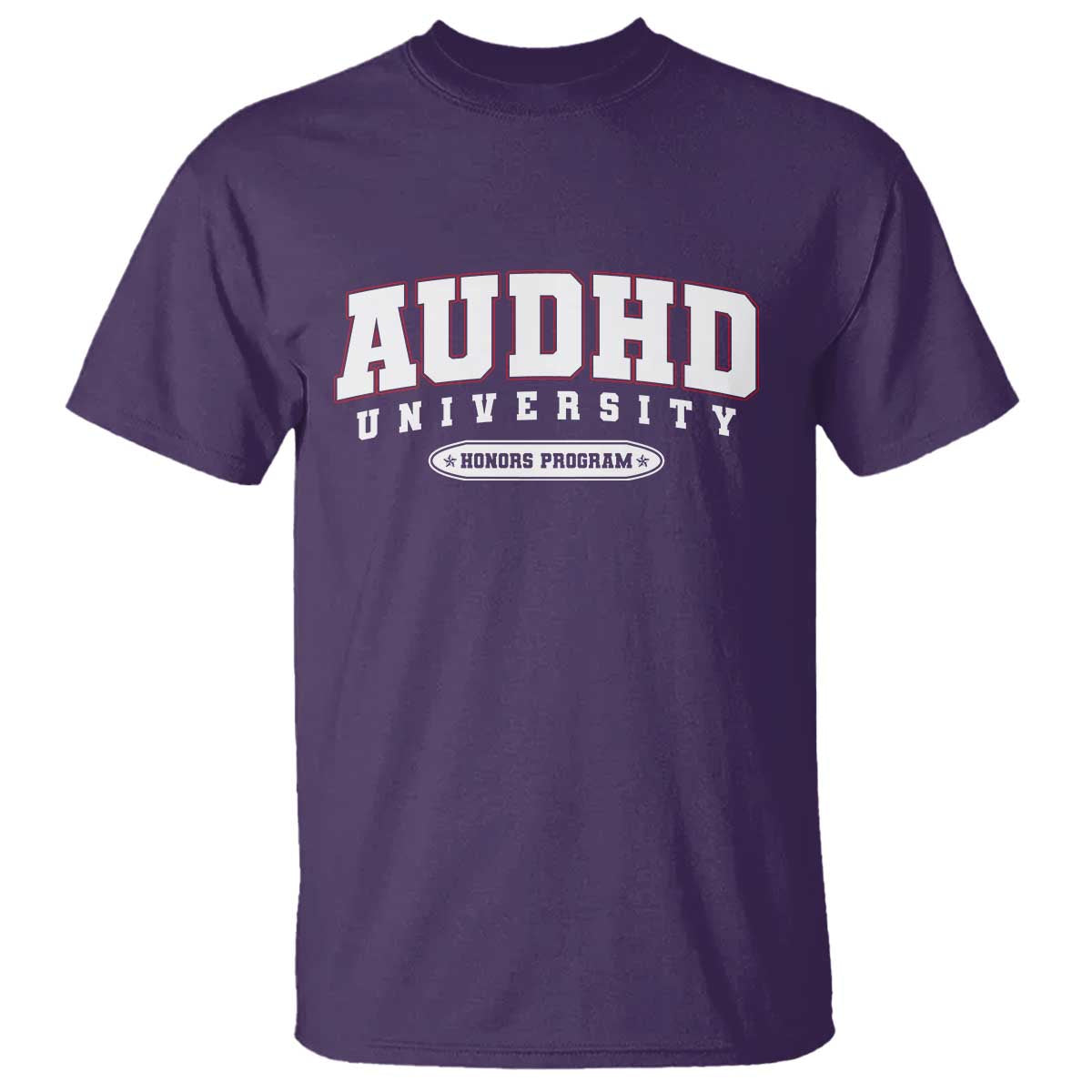 AUDHD T Shirt Neurodivergent ADHD Autism Awareness Neurotypical Gift TS10 Purple Print Your Wear