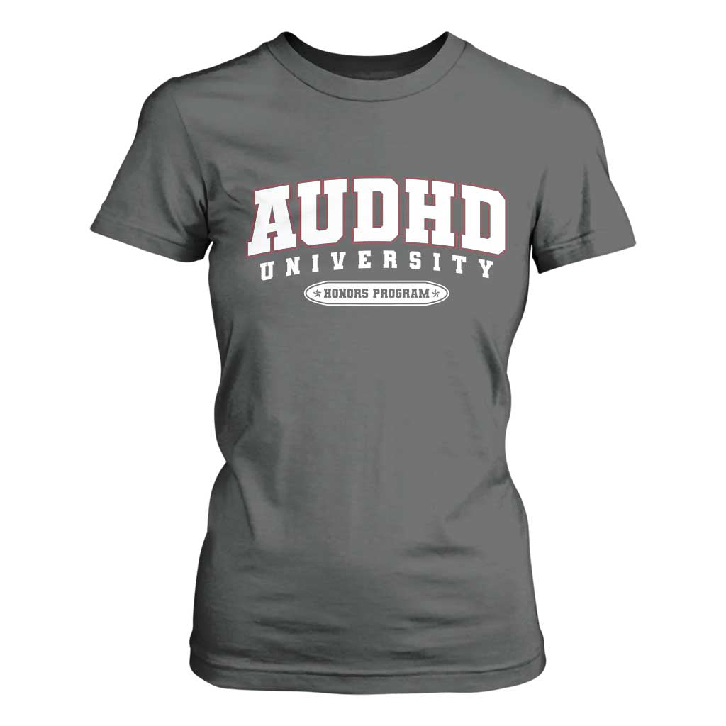 AUDHD T Shirt For Women Neurodivergent ADHD Autism Awareness Neurotypical Gift TS10 Dark Heather Print Your Wear