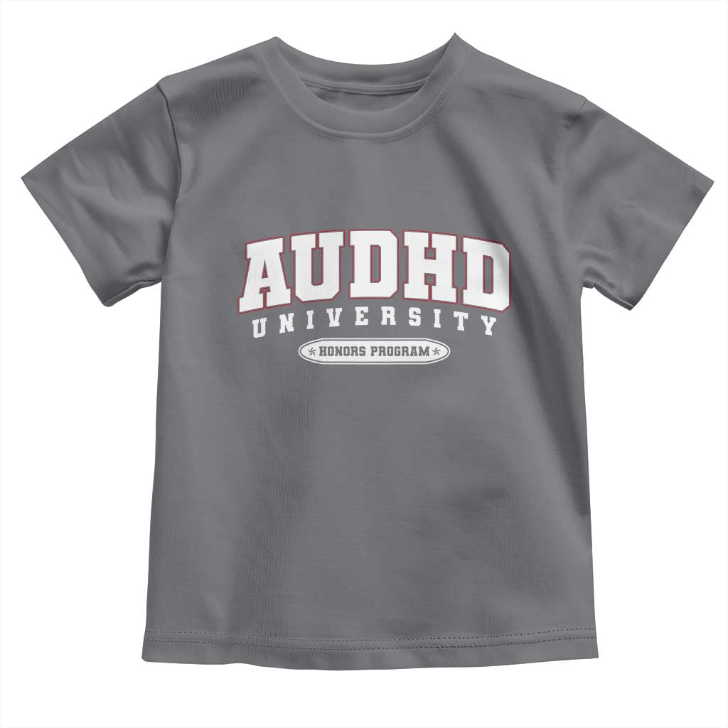 AUDHD Toddler T Shirt Neurodivergent ADHD Autism Awareness Neurotypical Gift TS10 Charcoal Print Your Wear