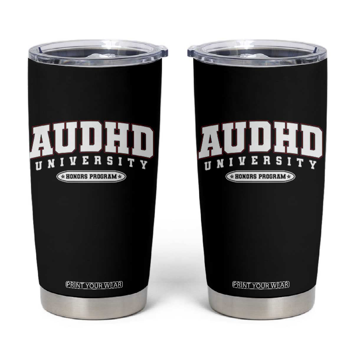 AUDHD Tumbler Cup Neurodivergent ADHD Autism Awareness Neurotypical Gift TS10 Black Print Your Wear