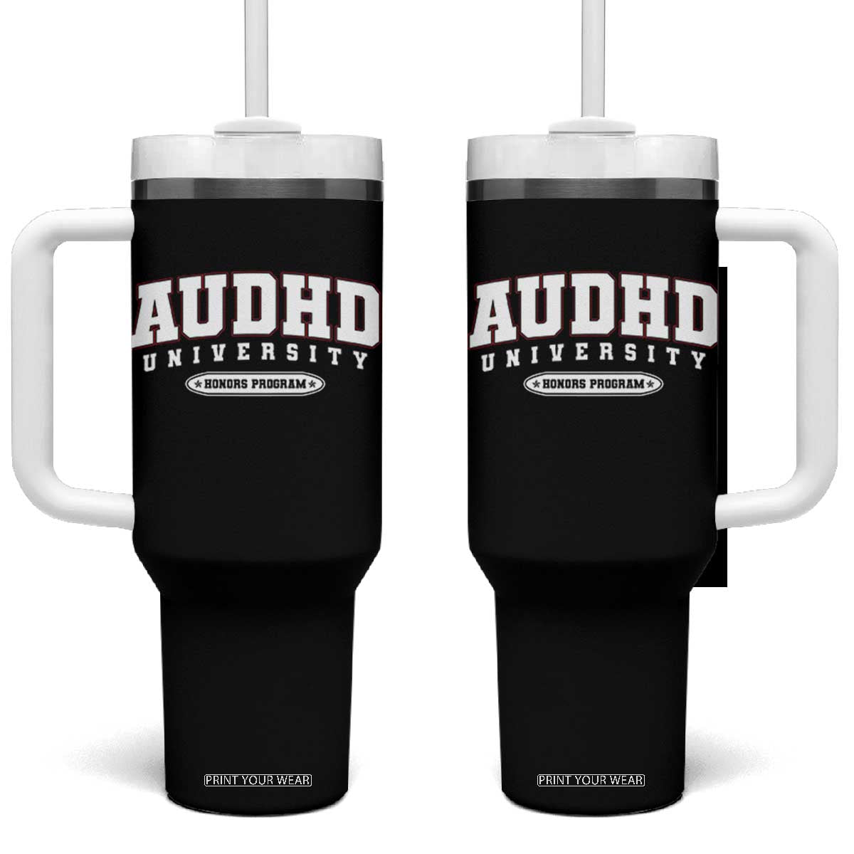 AUDHD Tumbler With Handle Neurodivergent ADHD Autism Awareness Neurotypical Gift TS10 One Size: 40 oz Black Print Your Wear