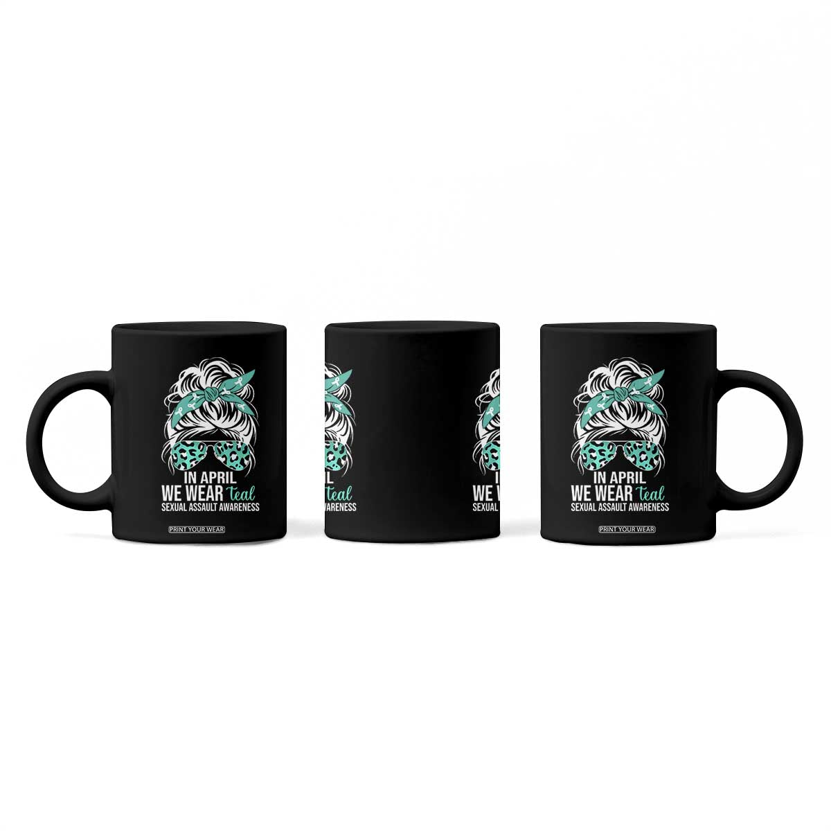Sexual Assault Awareness Coffee Mug In April We Wear Teal Women TS10 Print Your Wear