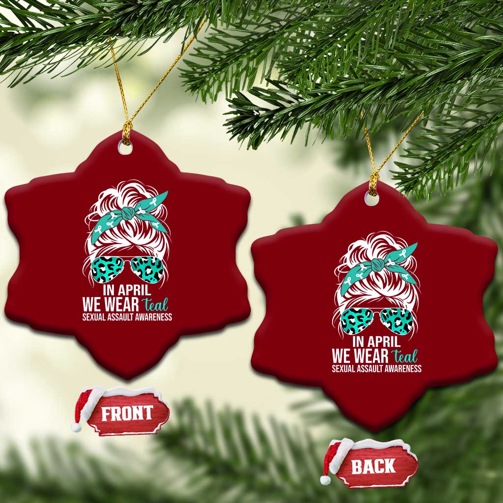 Sexual Assault Awareness Ceramic Ornament In April We Wear Teal Women TS10 Print Your Wear