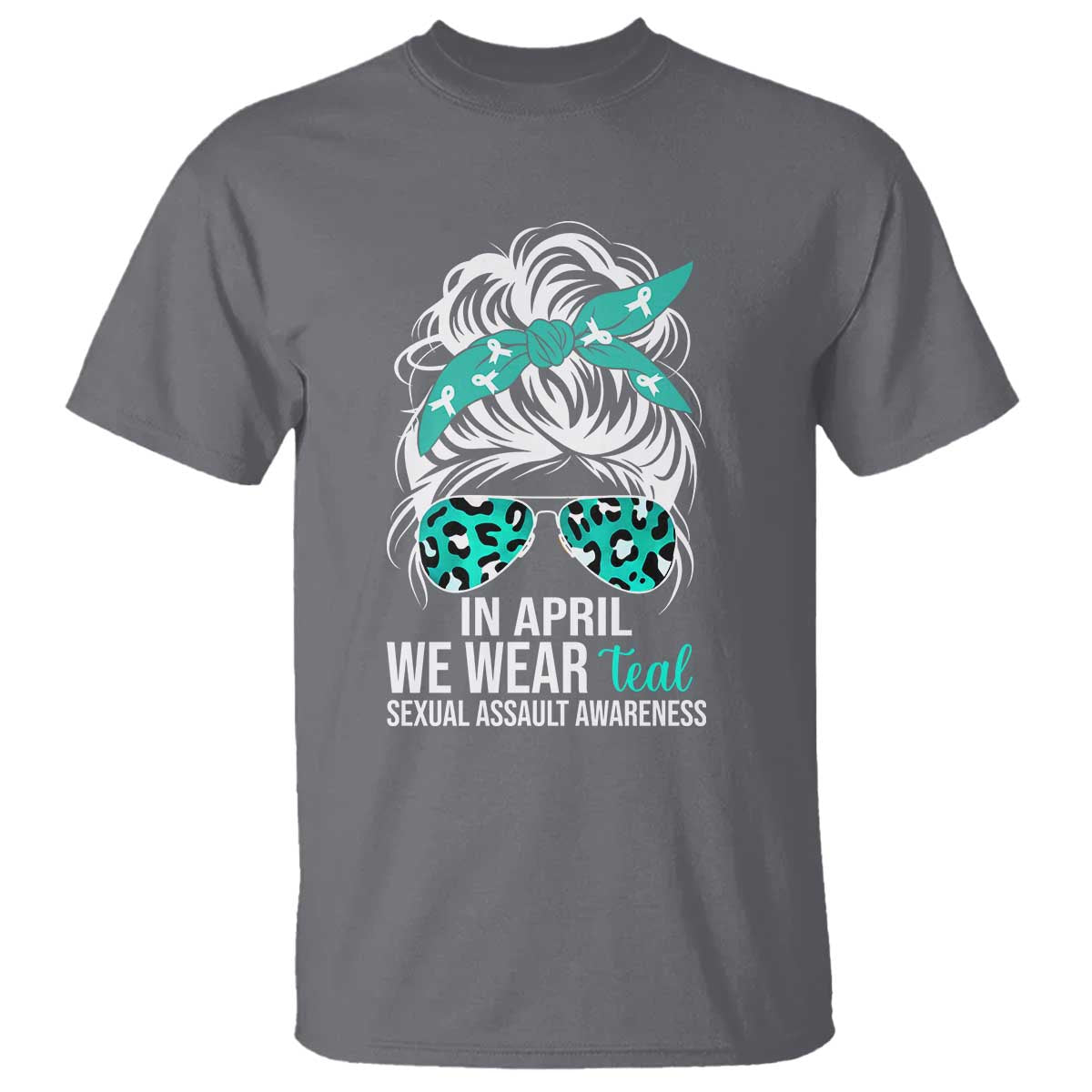 Sexual Assault Awareness T Shirt In April We Wear Teal Women TS10 Charcoal Print Your Wear