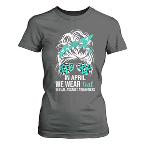Sexual Assault Awareness T Shirt For Women In April We Wear Teal Women TS10 Dark Heather Print Your Wear