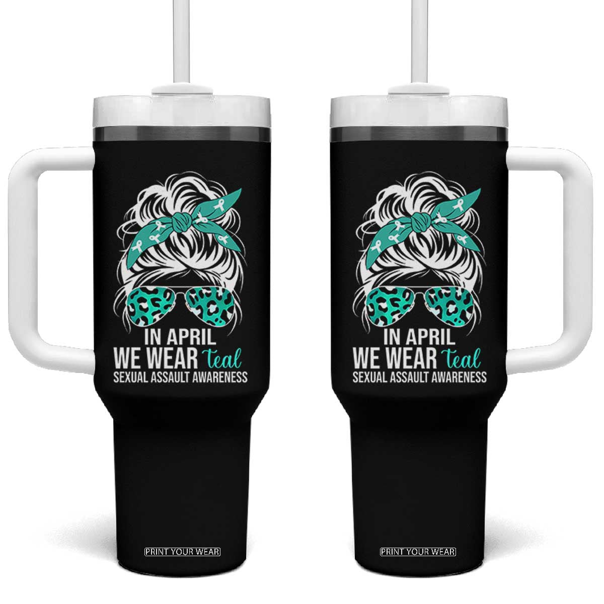 Sexual Assault Awareness Tumbler With Handle In April We Wear Teal Women TS10 One Size: 40 oz Black Print Your Wear