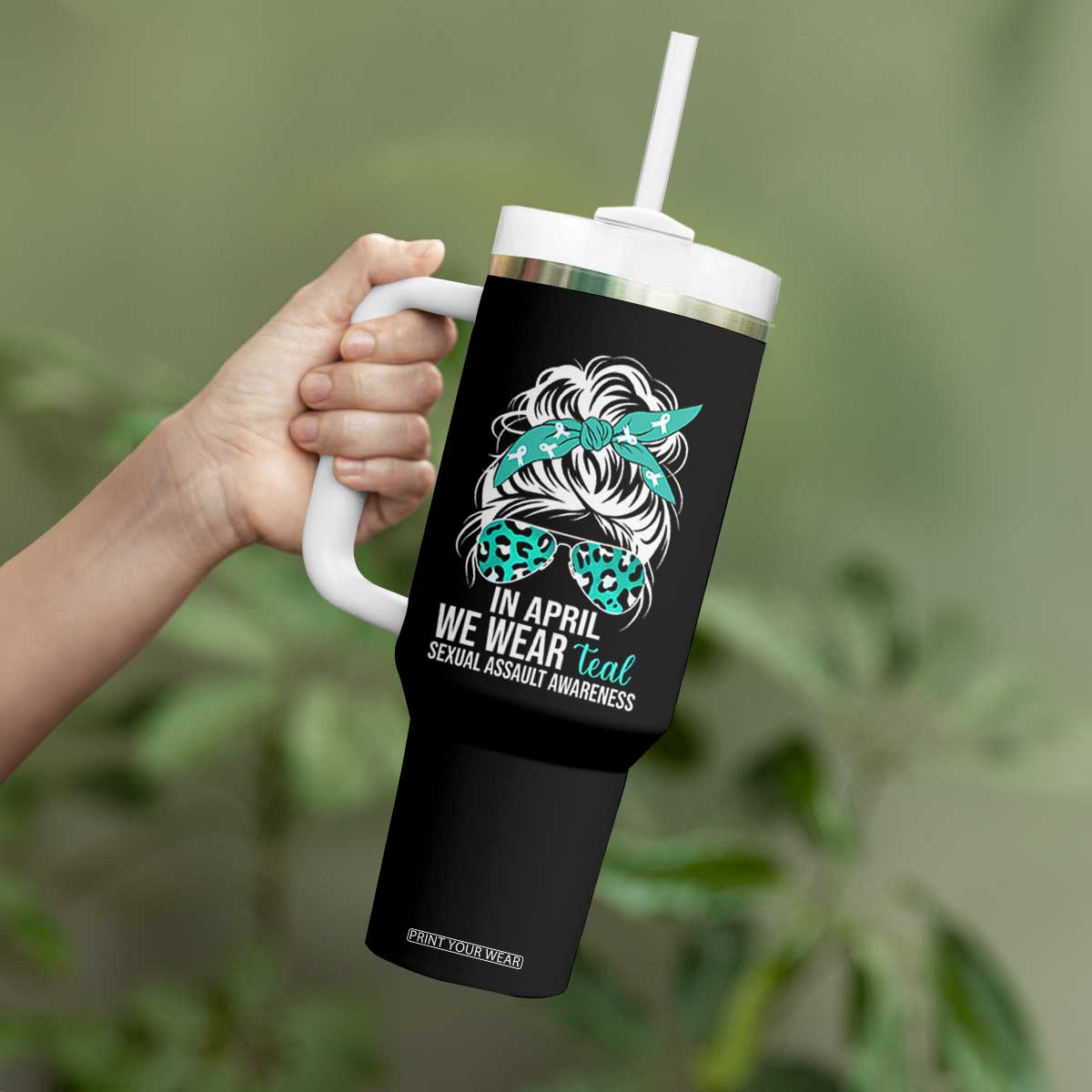 Sexual Assault Awareness Tumbler With Handle In April We Wear Teal Women TS10 Print Your Wear
