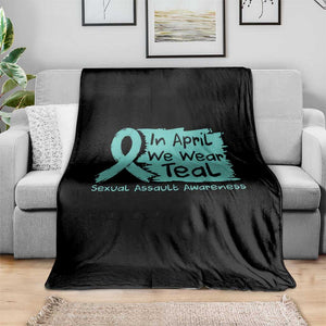Sexual Assault Awareness Throw Blanket In April We Wear Teal TS10 Print Your Wear