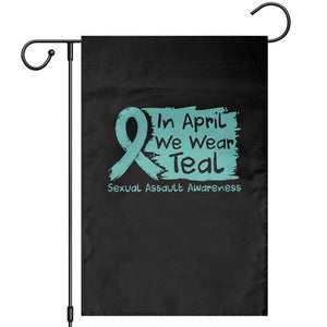 Sexual Assault Awareness Garden Flag In April We Wear Teal TS10 Black Print Your Wear