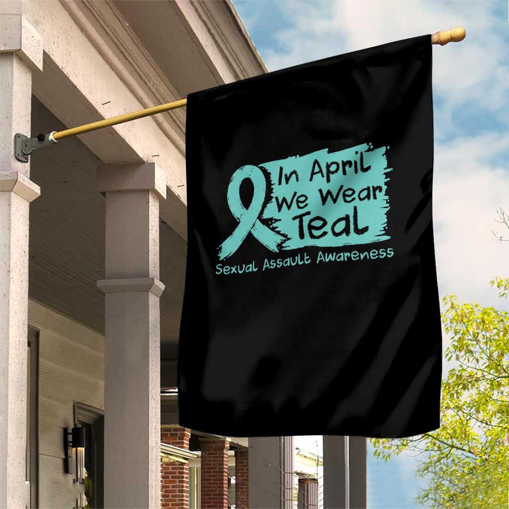 Sexual Assault Awareness Garden Flag In April We Wear Teal TS10 Print Your Wear