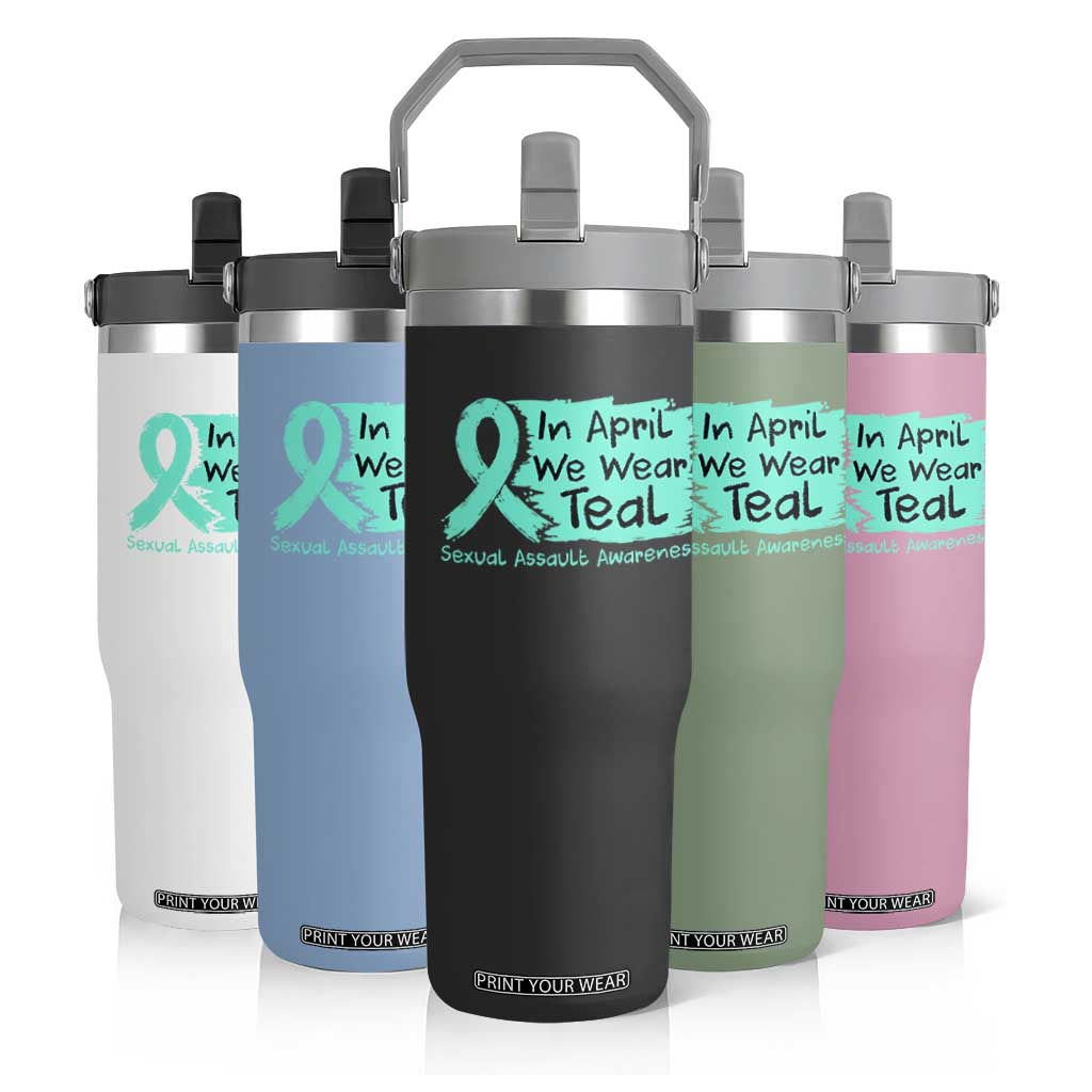 Sexual Assault Awareness Flip Straw Tumbler In April We Wear Teal TS10 Print Your Wear