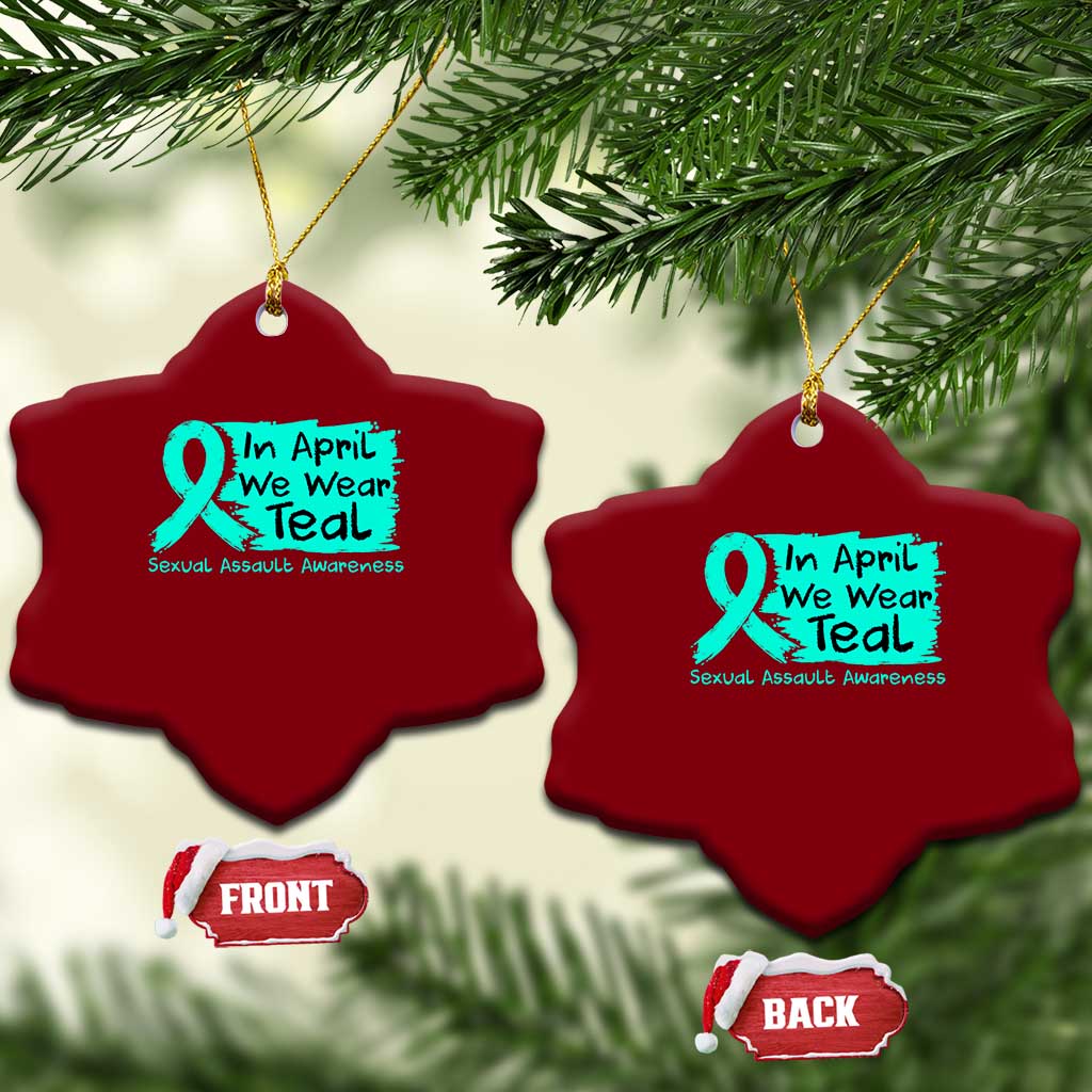Sexual Assault Awareness Ceramic Ornament In April We Wear Teal TS10 Print Your Wear