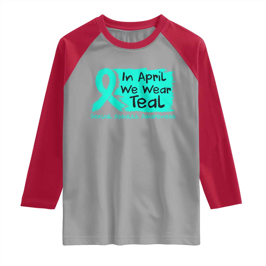 Sexual Assault Awareness Raglan Shirt In April We Wear Teal TS10 Sport Gray Red Print Your Wear