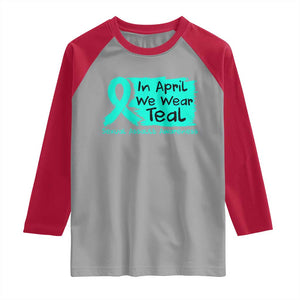 Sexual Assault Awareness Raglan Shirt In April We Wear Teal TS10 Sport Gray Red Print Your Wear