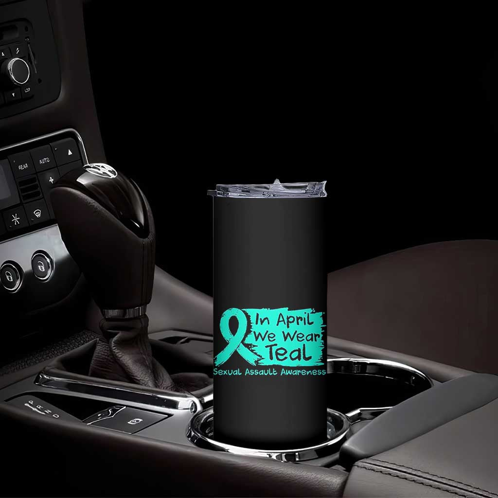 Sexual Assault Awareness Skinny Tumbler In April We Wear Teal TS10 Print Your Wear