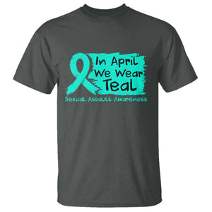Sexual Assault Awareness T Shirt In April We Wear Teal TS10 Dark Heather Print Your Wear