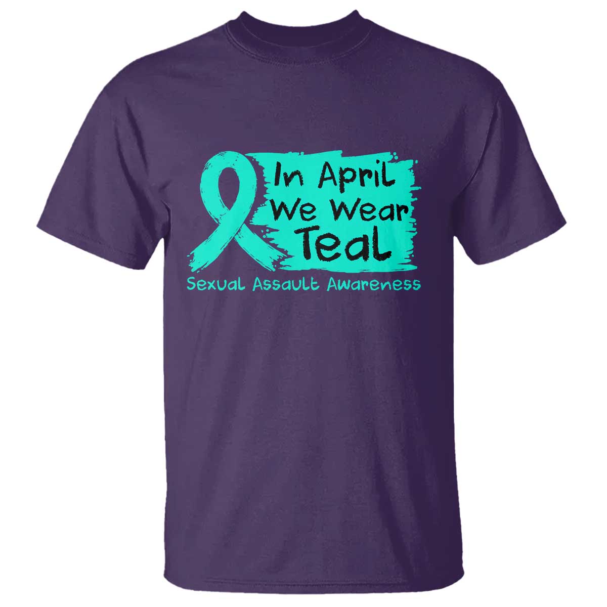 Sexual Assault Awareness T Shirt In April We Wear Teal TS10 Purple Print Your Wear