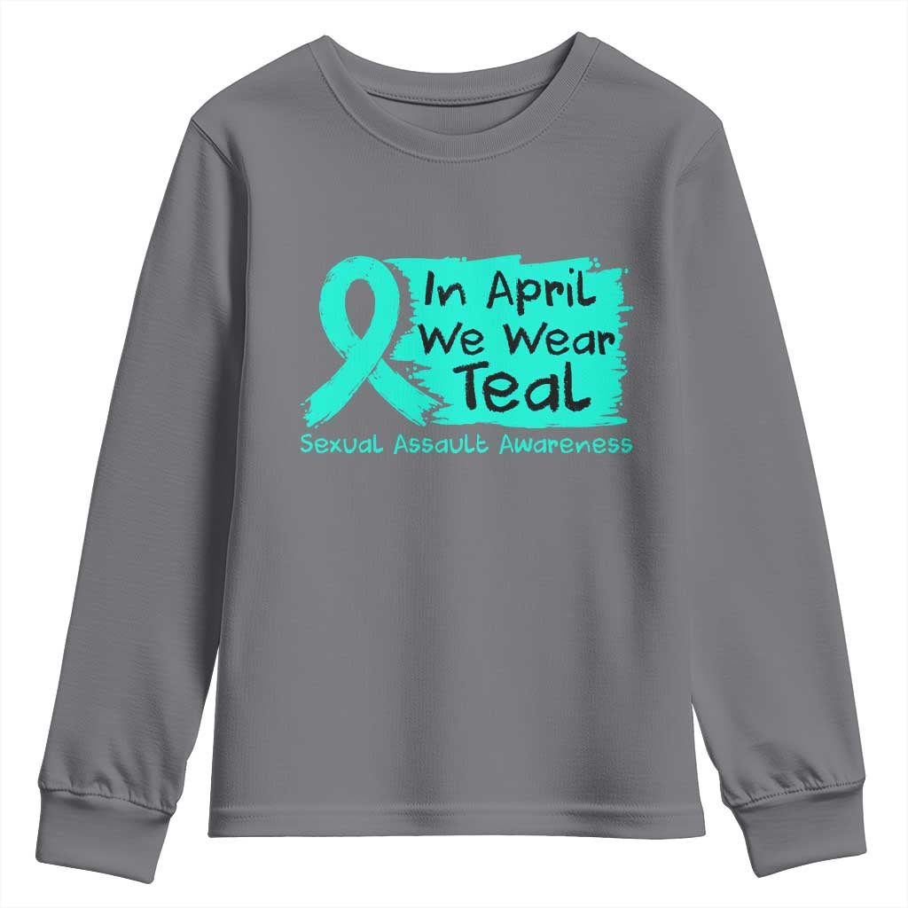 Sexual Assault Awareness Youth Sweatshirt In April We Wear Teal TS10 Charcoal Print Your Wear