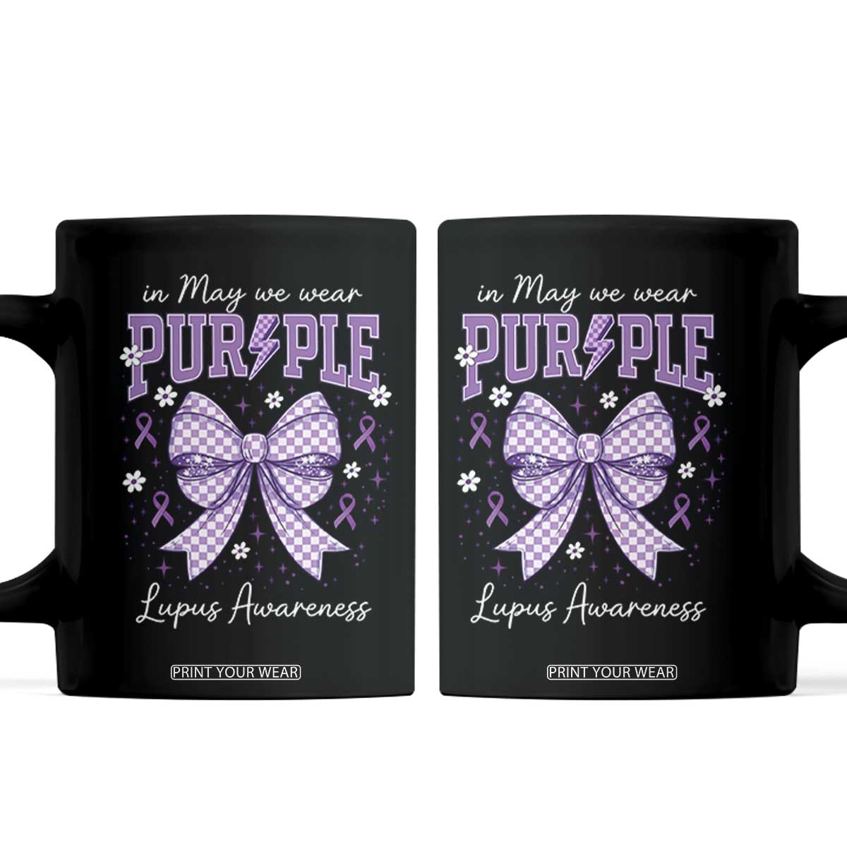 In May We Wear Purple Lupus Awareness Coffee Mug Purple Ribbon Coquette Bow TS10 Black Print Your Wear