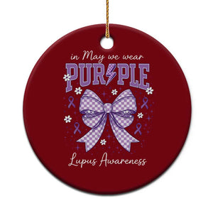In May We Wear Purple Lupus Awareness Ceramic Ornament Purple Ribbon Coquette Bow TS10 1pc Red Print Your Wear