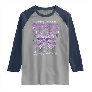 In May We Wear Purple Lupus Awareness Raglan Shirt Purple Ribbon Coquette Bow TS10 Sport Gray Navy Print Your Wear