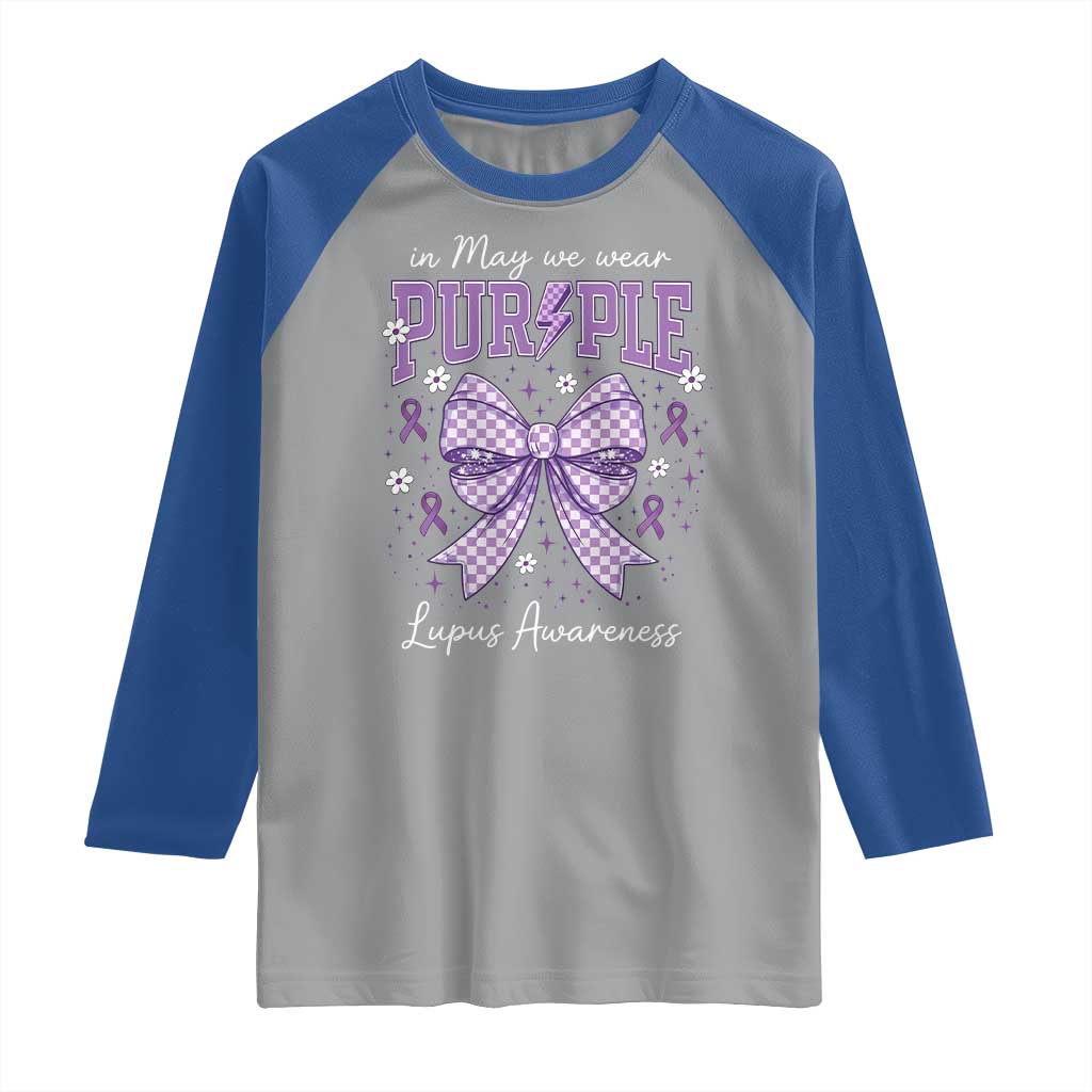 In May We Wear Purple Lupus Awareness Raglan Shirt Purple Ribbon Coquette Bow TS10 Sport Gray Royal Print Your Wear