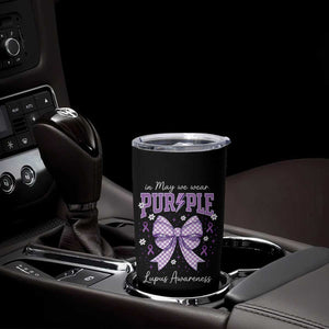In May We Wear Purple Lupus Awareness Tumbler Cup Purple Ribbon Coquette Bow TS10 Print Your Wear