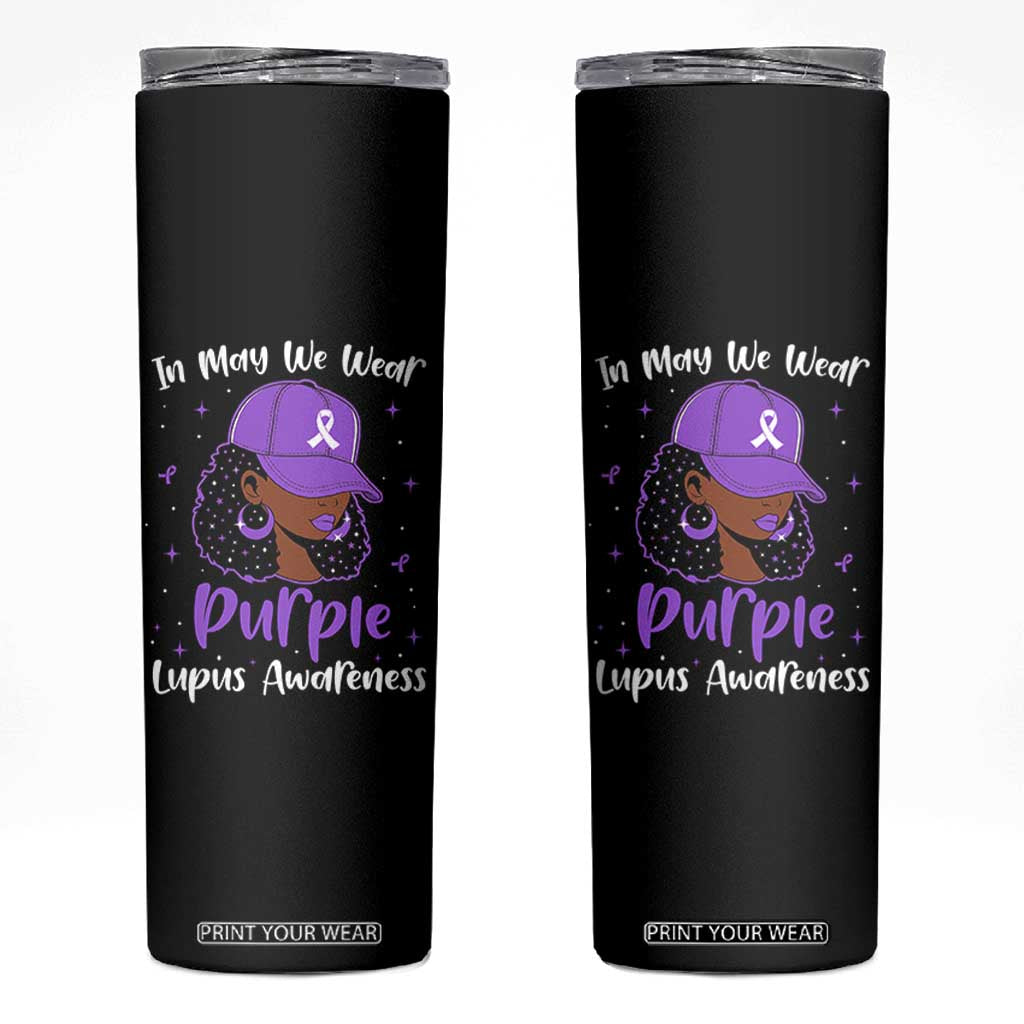Lupus Awareness Skinny Tumbler African American Black Women Fight Lupus Purple Ribbon TS10 Black Print Your Wear
