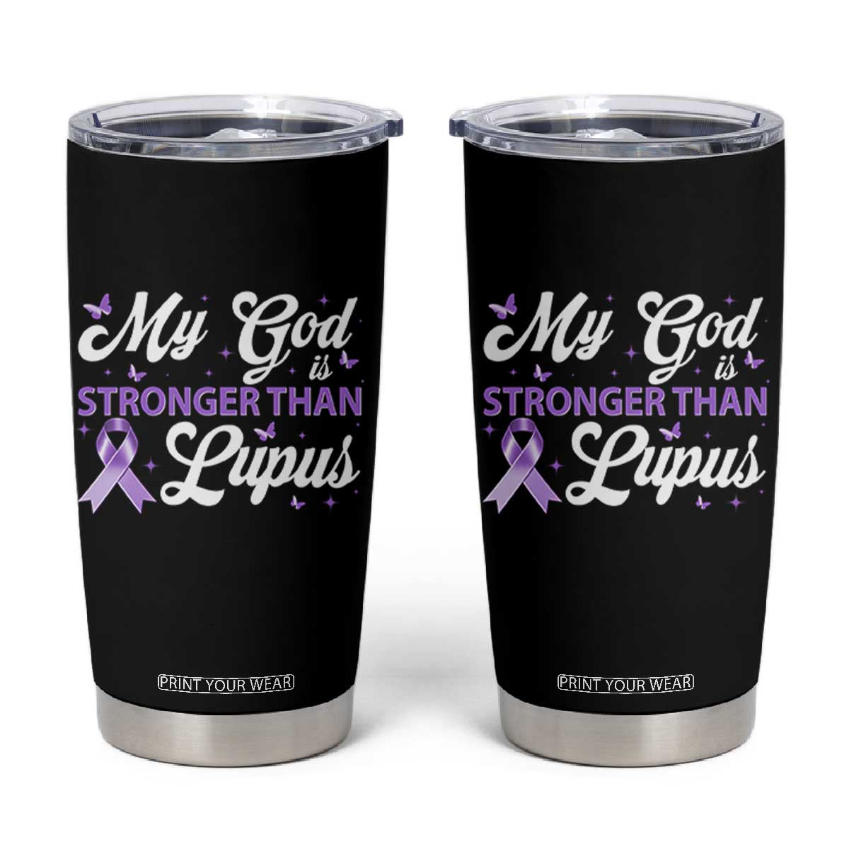 My God Is Bigger Than Lupus Tumbler Cup Purple Ribbon TS10 Black Print Your Wear