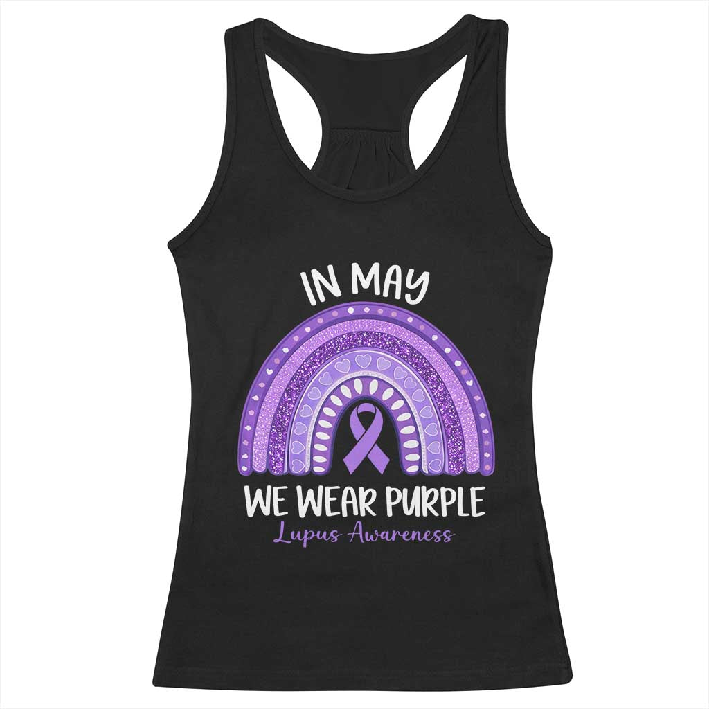 Lupus Awareness Racerback Tank Top In May We Wear Purple Ribbon Rainbow TS10 Black Print Your Wear