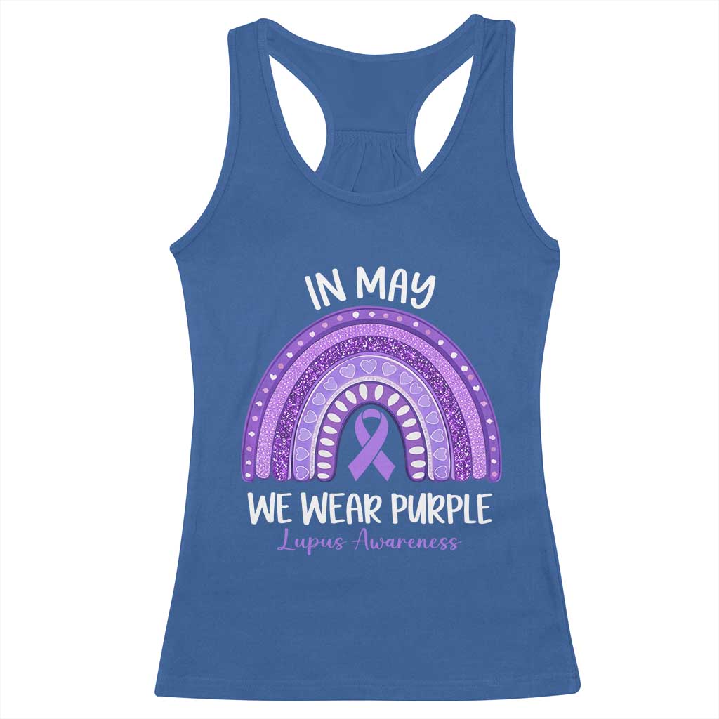 Lupus Awareness Racerback Tank Top In May We Wear Purple Ribbon Rainbow TS10 Royal Blue Print Your Wear