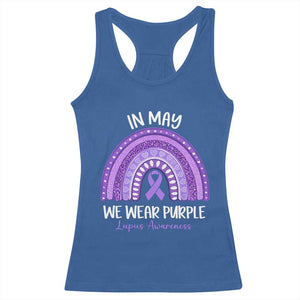 Lupus Awareness Racerback Tank Top In May We Wear Purple Ribbon Rainbow TS10 Royal Blue Print Your Wear