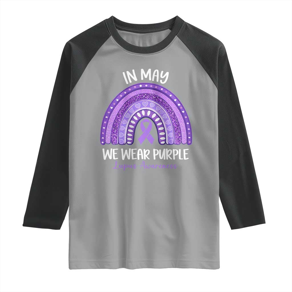 Lupus Awareness Raglan Shirt In May We Wear Purple Ribbon Rainbow TS10 Sport Gray Black Print Your Wear