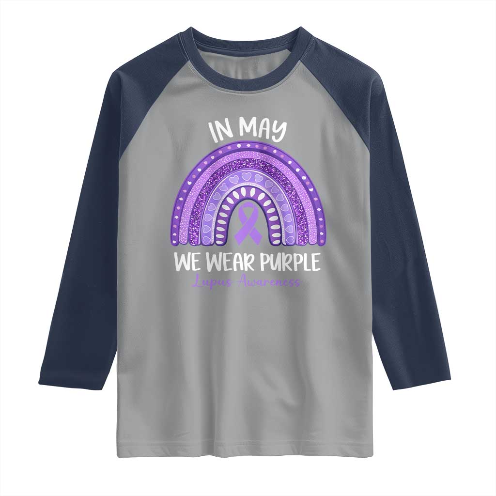 Lupus Awareness Raglan Shirt In May We Wear Purple Ribbon Rainbow TS10 Sport Gray Navy Print Your Wear