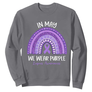 Lupus Awareness Sweatshirt In May We Wear Purple Ribbon Rainbow TS10 Charcoal Print Your Wear