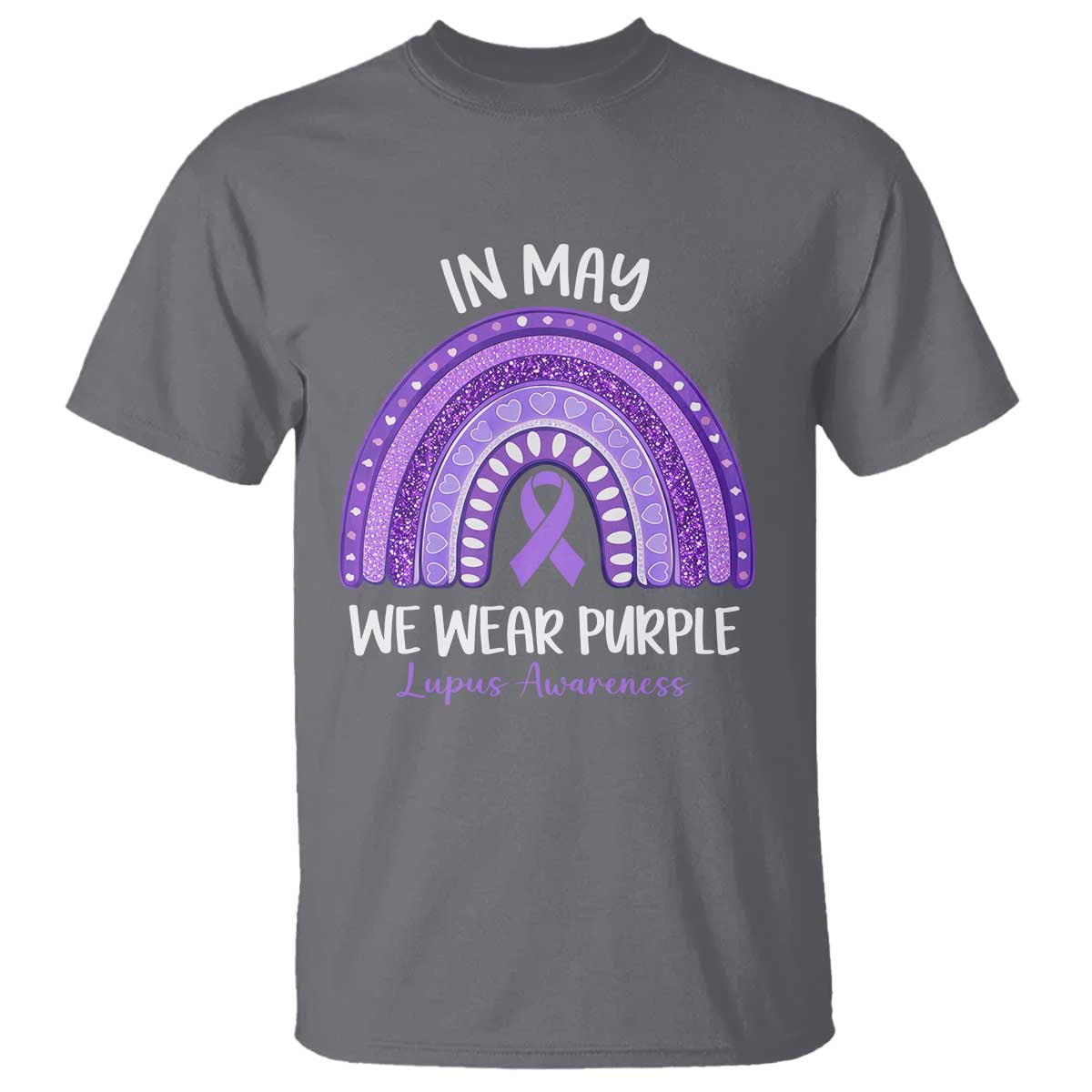 Lupus Awareness T Shirt - In May We Wear Purple - Ribbon Rainbow TS10 Charcoal Print Your Wear