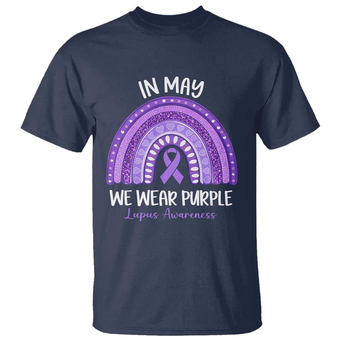 Lupus Awareness T Shirt - In May We Wear Purple - Ribbon Rainbow TS10 Navy Print Your Wear
