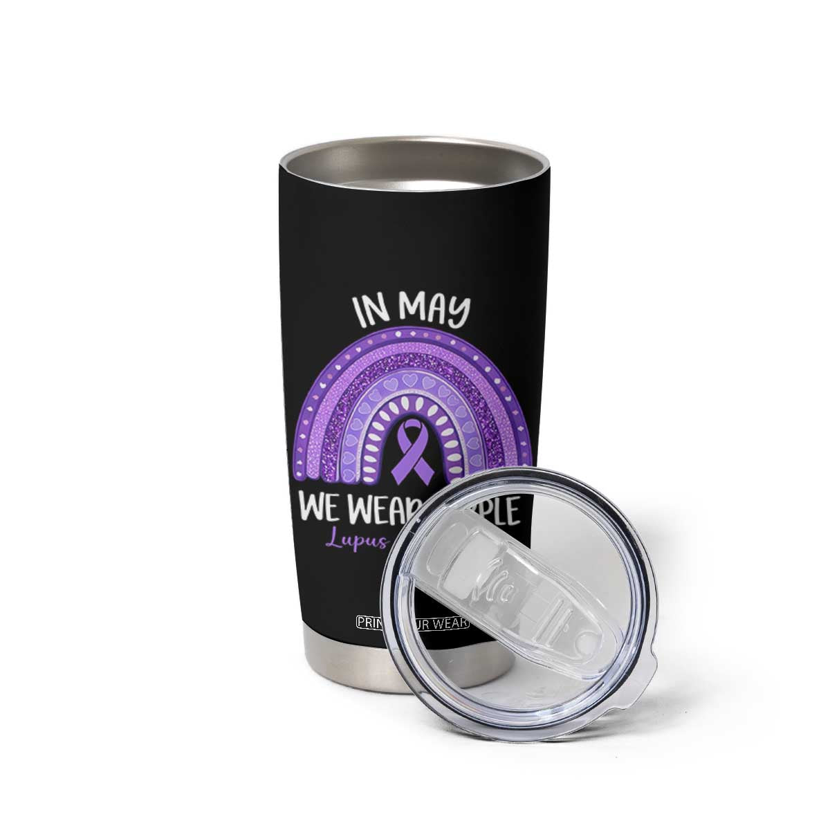Lupus Awareness Tumbler Cup In May We Wear Purple Ribbon Rainbow TS10 Print Your Wear