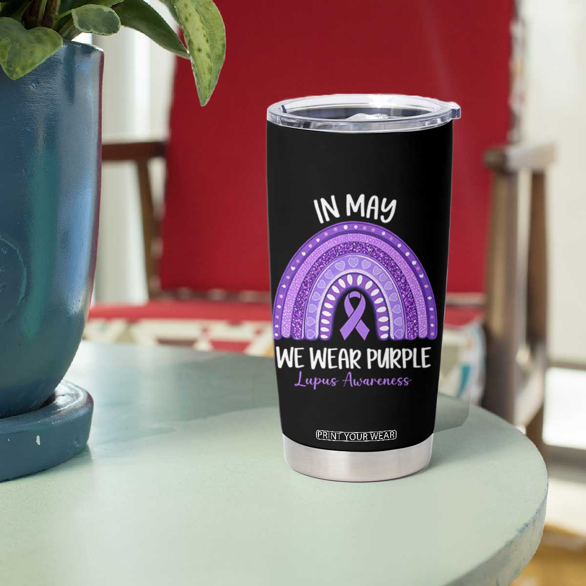 Lupus Awareness Tumbler Cup In May We Wear Purple Ribbon Rainbow TS10 Print Your Wear